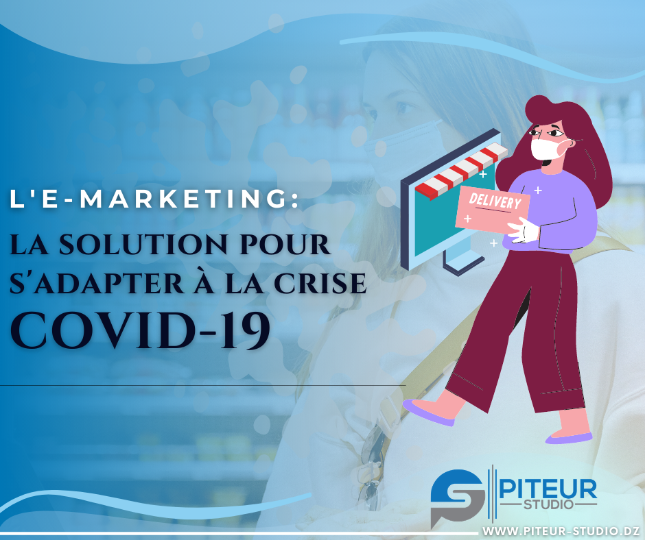 L’E-marketing, la solution pour s’adapter à la crise Covid-19