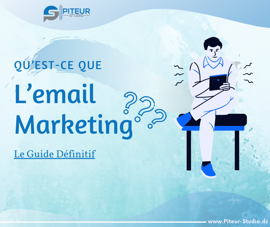Qu’est-ce que l’email Marketing ? Le Guide Définitif